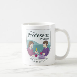 The Professor Podcast with Ruth and Claire Mug