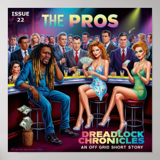 THE PROS - DREADLOCK CHRONICLES ISSUE 22 POSTER