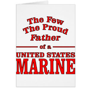 The Proud Father Of A United States Marine