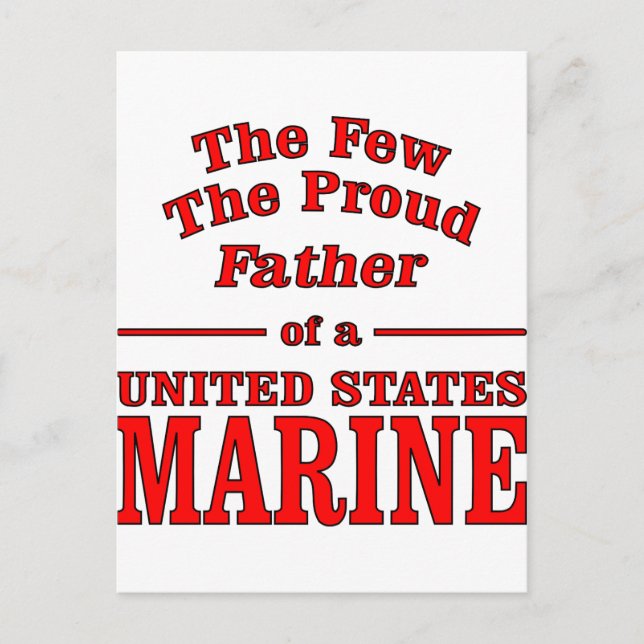 The Proud Father Of A United States Marine Postcard (Front)