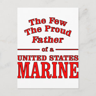 The Proud Father Of A United States Marine Postcard