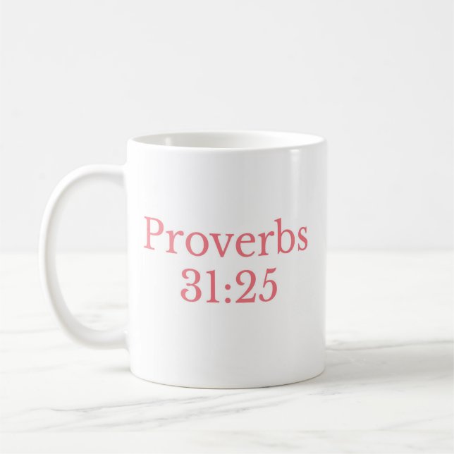 The Proverbs 31:25 Mug (Left)