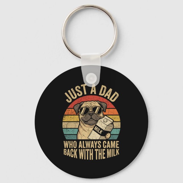 The Pug Papa Dad Came Back Key Ring (Front)