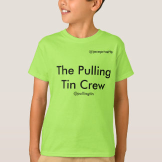 The Pulling Tin Crew T-Shirt