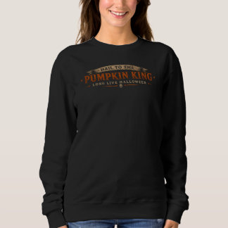 The Pumpkin King Sweatshirt Halloween Horror