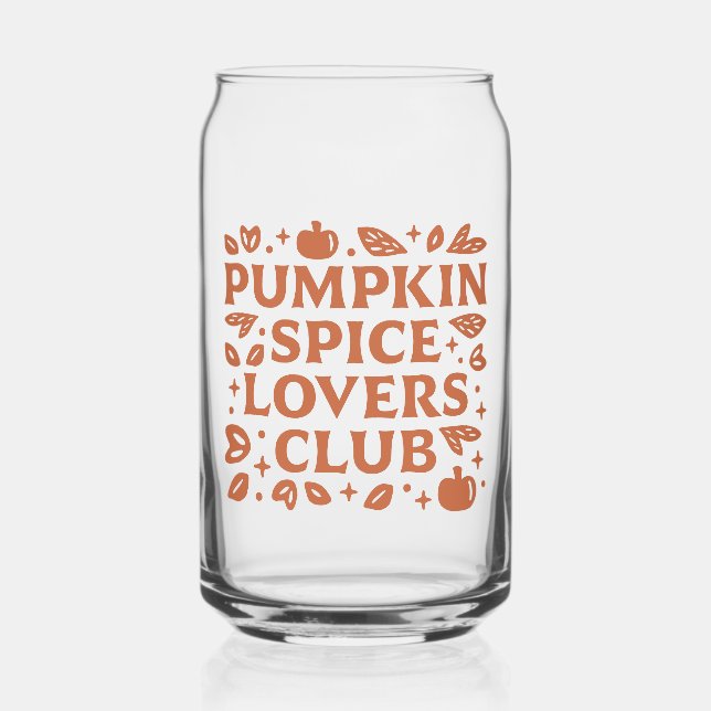 The Pumpkin Spice Lovers Club Can Glass (Front)