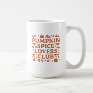 The Pumpkin Spice Lovers Club Coffee Mug