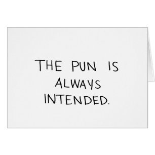 The Pun is Always Intended