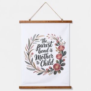 The Purest Bond Is Mother To Child Hanging Tapestry