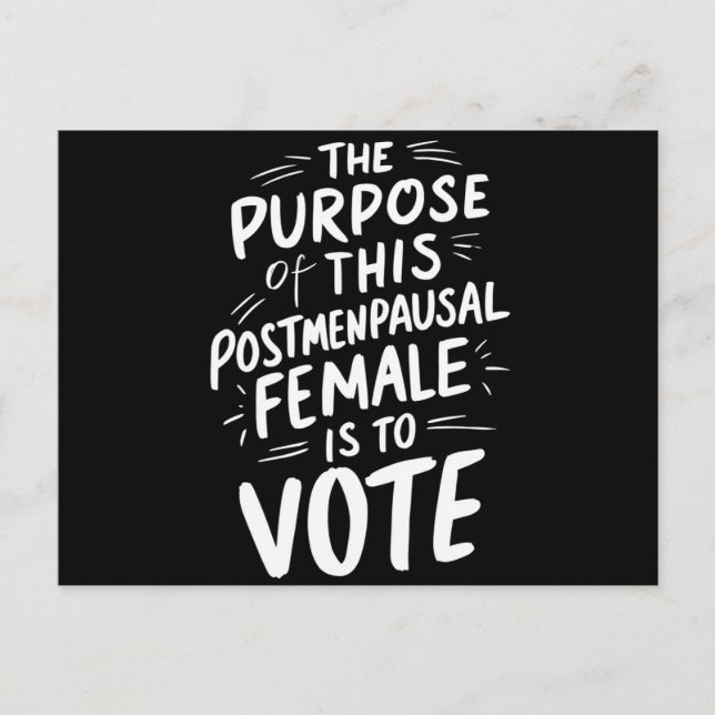The Purpose For This Post Menopausal Harris Walz  Postcard (Front)