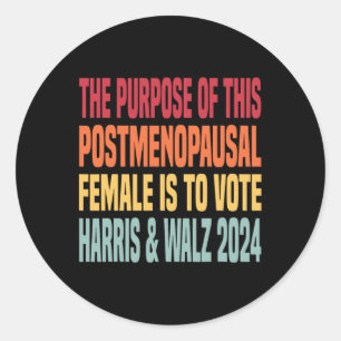 The Purpose Fotr This Post Menopausal Female Harri Classic Round Sticker