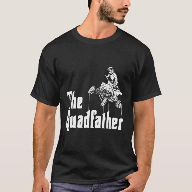 The Quadfather Atv Quad Bike T-Shirt (Front)