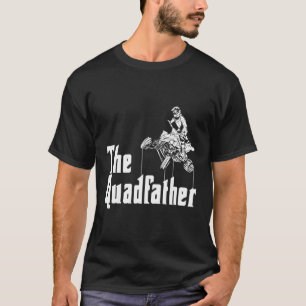 The Quadfather Atv Quad Bike T-Shirt