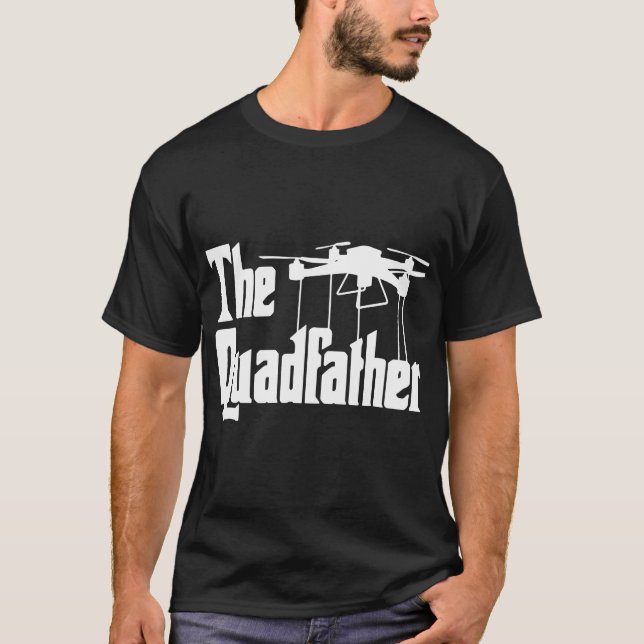the quadfather father T-Shirt (Front)
