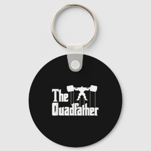 The Quadfather Gym Motivational Humor Tee Shirt Key Ring