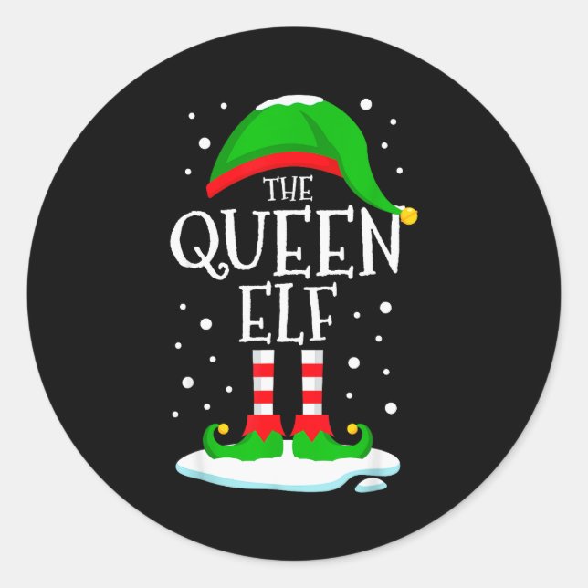 The Queen Elf Christmas Family Matching Xmas Women Classic Round Sticker (Front)