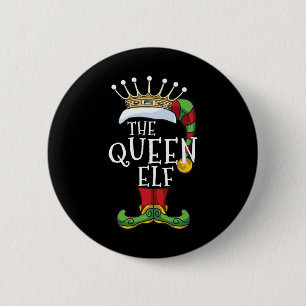 The Queen Elf Family Matching Christmas Group Fun 6 Cm Round Badge