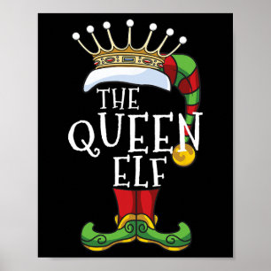 The Queen Elf Family Matching Christmas Group Fun Poster