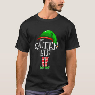 The Queen Elf Family Matching Group Christmas T-Shirt