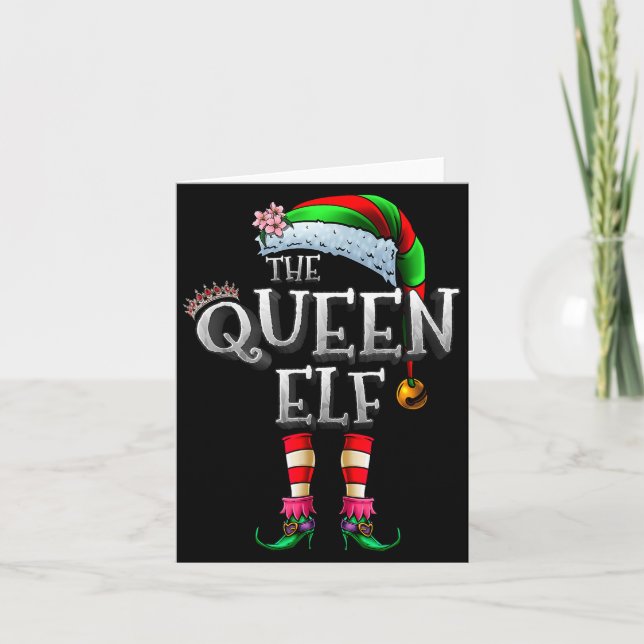 The Queen Elf Shirt Matching Family Christmas Elf  Card (Front)
