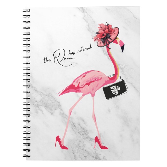 The Queen Has Retired Classy Chic Pink Flamingo Notebook (Front)