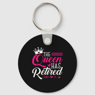 The Queen Has Retired Funny Retired Women Retireme Key Ring