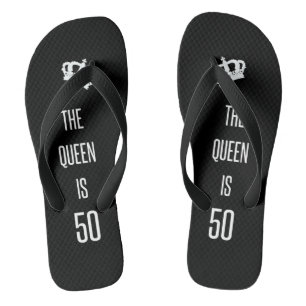 The Queen Is 50 Flip Flops
