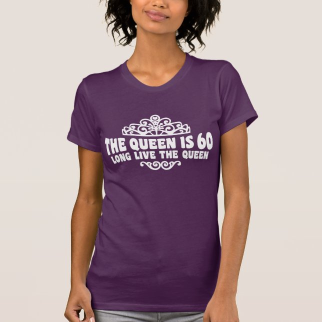 The Queen Is 60 T-Shirt (Front)