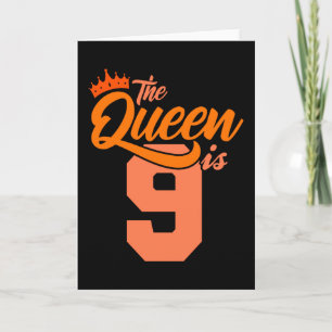 THE QUEEN IS 9 Year Old 9th Birthday Daughter Girl Card