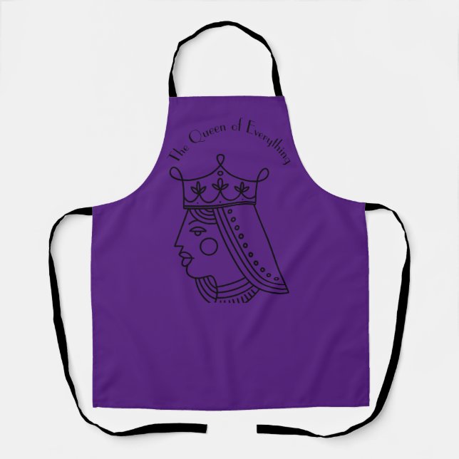 The Queen of Everything - editable text  Apron (Front)