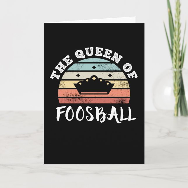 The Queen of Foosball Mother's Day Gifts Card (Front)