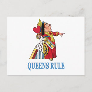 The Queen of Heart declares, "Queens Rule!" Postcard