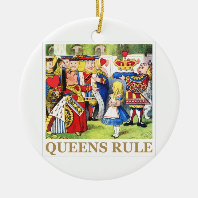 The Queen of Hearts Says , "Queens Rule!" Ceramic Tree Decoration (Front)
