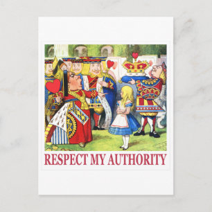 The Queen of Hearts says, "Respect My Authority!" Postcard
