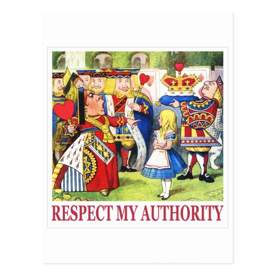 The Queen of Hearts says, "Respect My Authority!" Postcard