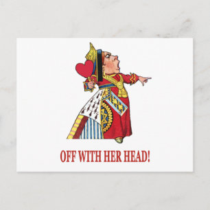 THE QUEEN OF HEARTS SHOUTS OFF WITH HER HEAD POSTCARD