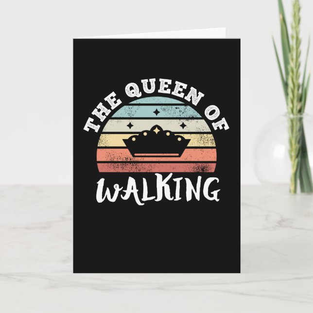 The Queen of Walking Mother's Day Gifts Card (Front)