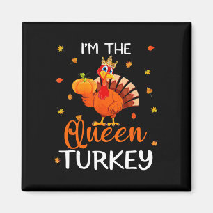 The Queen Turkey Thanksgiving Turkey Autumn Fall L Magnet