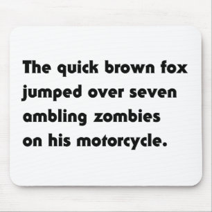 The Quick Brown Fox Jumped Over... Pangram T-Shirt Mouse Mat