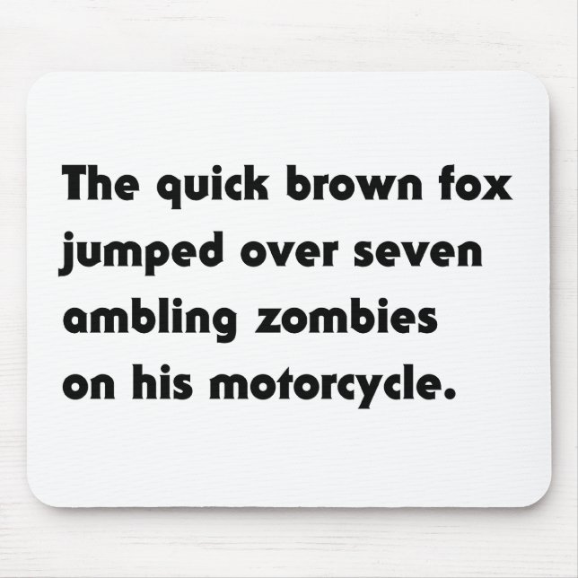 The Quick Brown Fox Jumped Over... Pangram T-Shirt Mouse Mat (Front)