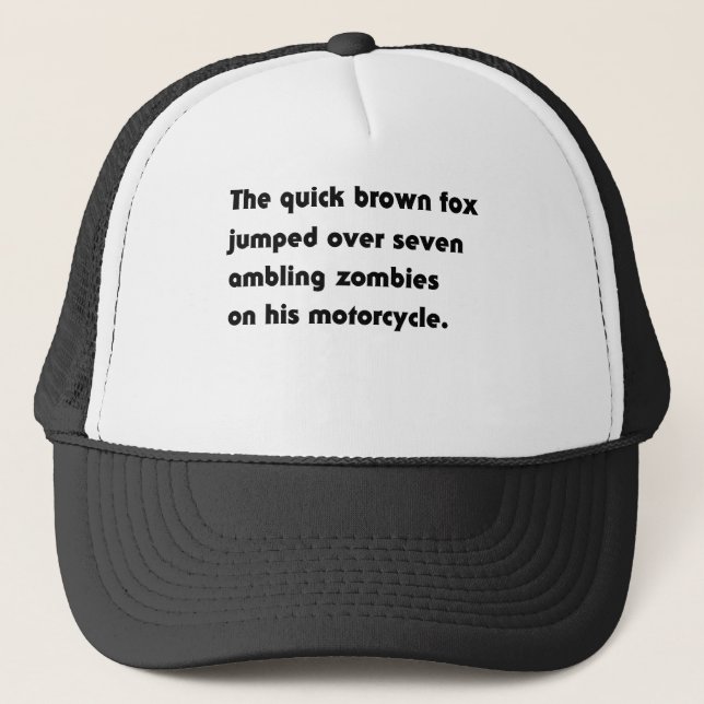 The Quick Brown Fox Jumped Over... Pangram T-Shirt Trucker Hat (Front)