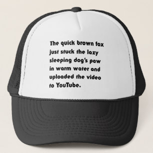 The Quick Brown Fox Just Stuck... Pangram T-Shirt Trucker Hat