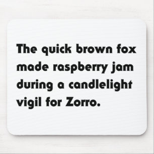 The Quick Brown Fox Made Raspberry... Pangram Tee Mouse Mat