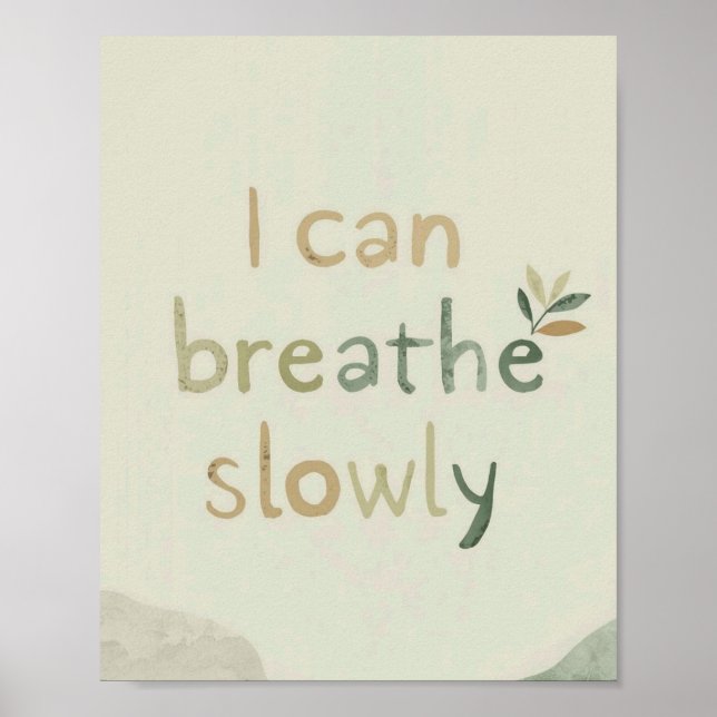 The Quiet Grove “I Can Breathe Slowly” Affirmation Poster (Front)