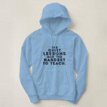 The Quiet Lessons Are the Hardest to Teach 