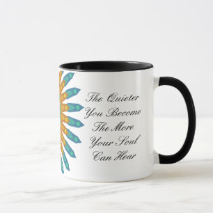 The Quieter you Become, Spiritual Quote Mug