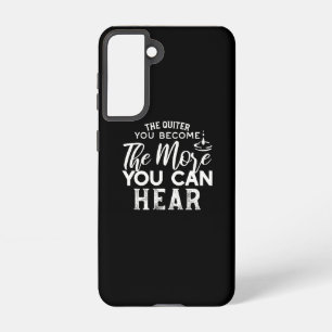 The Quieter You Become The More You Can Hear Black Samsung Galaxy Case