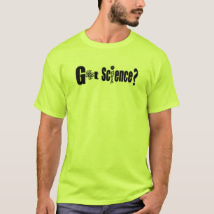 The Quintessential "Got Science?" Tee Shirt