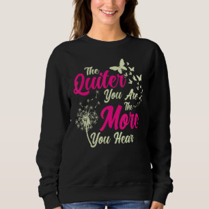 The Quiter You Are The More You Hear Meditation Sp Sweatshirt