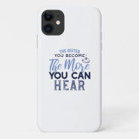 The Quiter You Become The More You Can Hear Quote